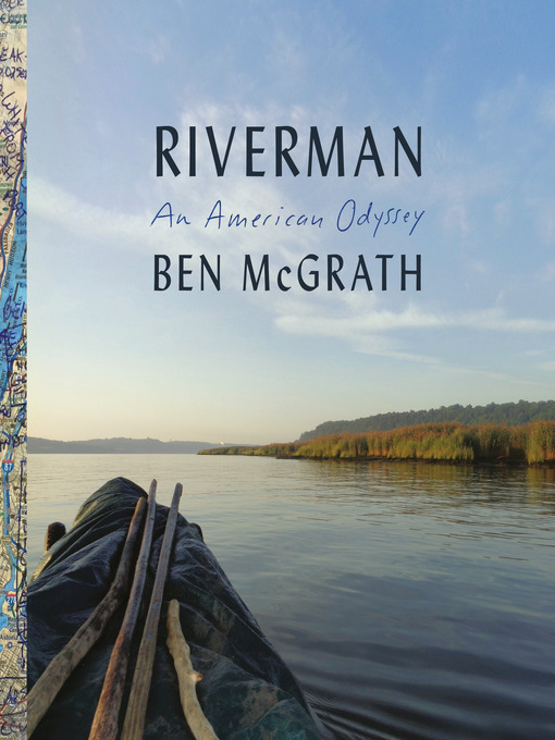 Title details for Riverman by Ben McGrath - Wait list